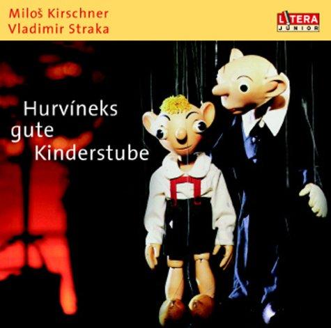 Spejbl & Hurvinek, Hurvineks gute Kinderstube, 1 Audio-CD