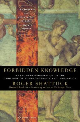 Forbidden Knowledge: From Prometheus to Pornography (Harvest Book)