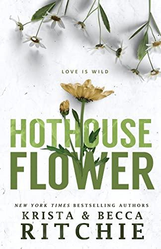 Hothouse Flower (Calloway Sisters, Band 2)