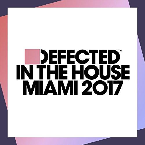 Defected In The House-Miami 2017