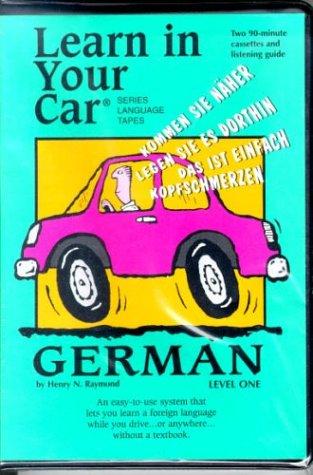 Learn in Your Car: German : Level One (Learn in Your Car Series)