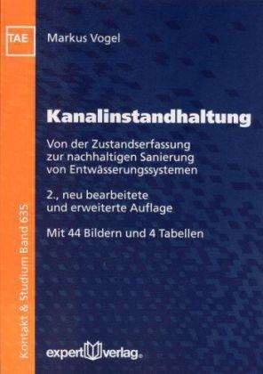 Kanalinstandhaltung: Von der Zustandserfassung zur nachhaltigen Sanierung von Entwässerungskanälen und -leitungen