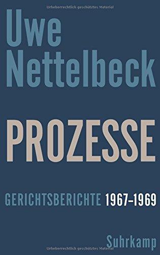 Prozesse: Gerichtsberichte 1967-1969