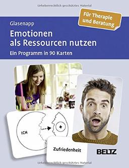 Emotionen als Ressourcen nutzen: Ein Programm in 90 Karten. Für Therapie und Beratung. Mit 20-seitigem Booklet