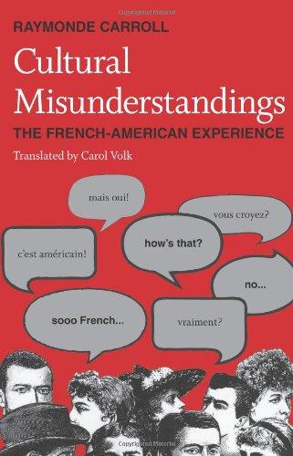 Cultural Misunderstandings: The French-American Experience