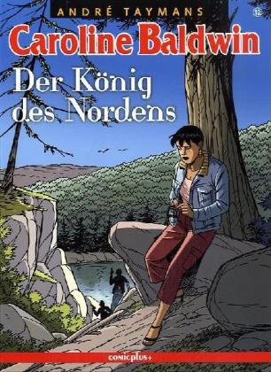 Carolin Baldwin 12: Der König des Nordens