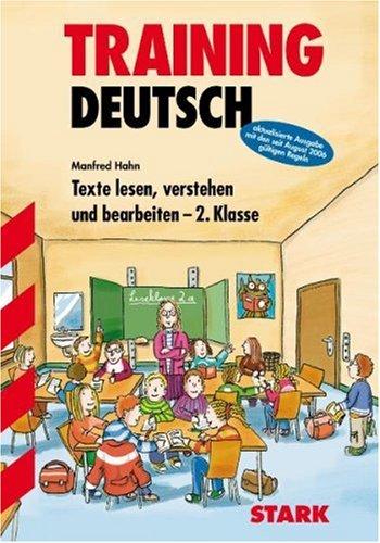 Training Deutsch Grundschule. Texte lesen, verstehen und bearbeiten. 2. Klasse. (Lernmaterialien)