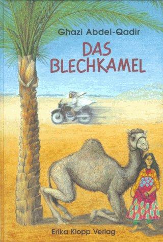 Das Blechkamel. ( Ab 10 J.)