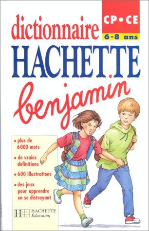 Dictionnaire Hachette Benjamin