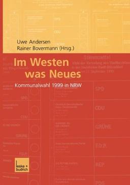 Im Westen was Neues - Kommunalwahl 1999 in NRW