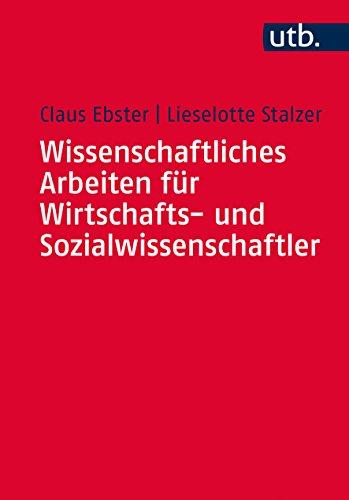 Wissenschaftliches Arbeiten für Wirtschafts- und Sozialwissenschaftler