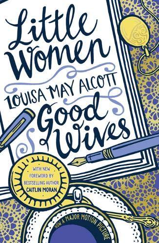 Alcott, L: Little Women and Good Wives (Scholastic Classics)