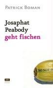 Josaphat Peabody geht fischen