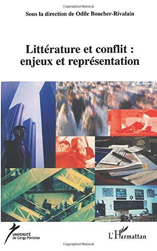 Cahiers du CICC, n° 18. Le conflit : enjeux et représentation, 2. Littérature