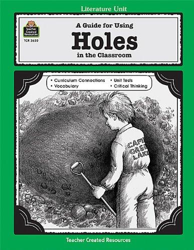 A Guide for Using Holes in the Classroom (Literature Units)