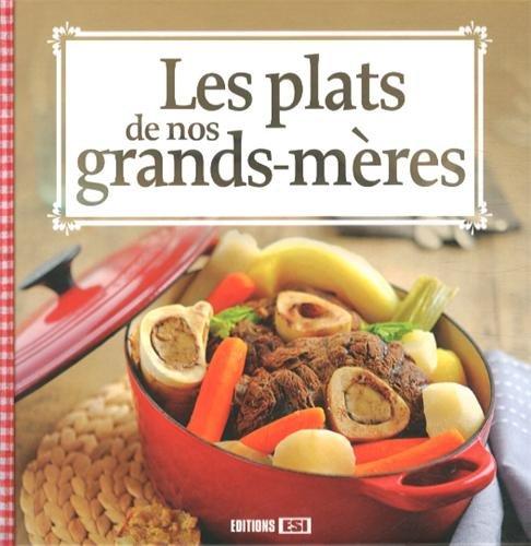 Les plats de nos grands-mères