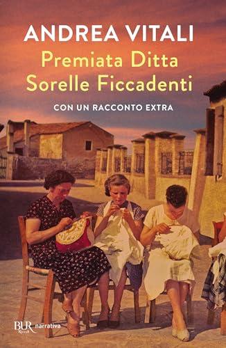 Premiata ditta Sorelle Ficcadenti (BUR Narrativa)