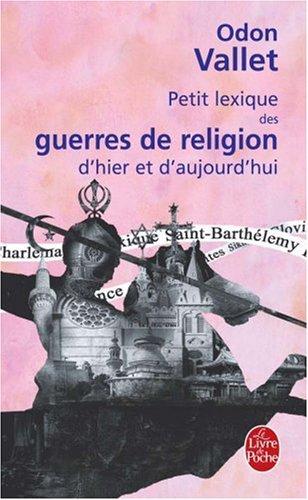 Petit lexique des guerres de religion d'hier et d'aujourd'hui