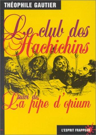 Le club des Hachichins. La pipe d'opium