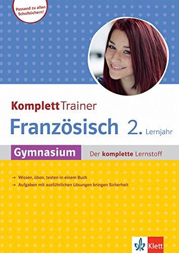 Klett KomplettTrainer Gymnasium Französisch 2. Lernjahr: Gymnasium - Der komplette Lernstoff