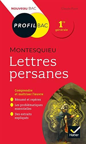 Lettres persanes (1721), Montesquieu : 1re générale : nouveau bac