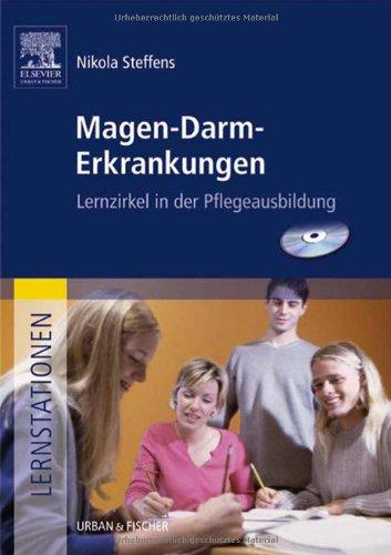 Lernstationen: Magen-Darm-Erkrankungen: Lernzirkel in der Pflegeausbildung