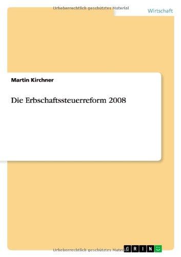 Die Erbschaftssteuerreform 2008