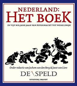 Nederland: het boek: in vijf miljard jaar van supermacht tot wereldrijk (De speld)