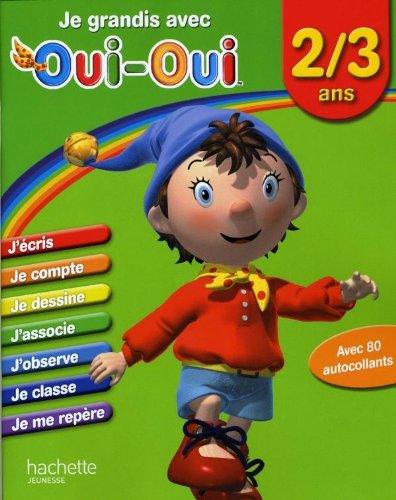 Je grandis avec Oui-Oui, 2-3 ans