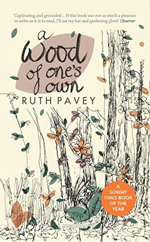 Pavey, R: A Wood of One's Own