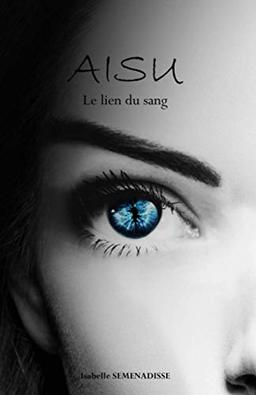 AISU: Le lien du sang