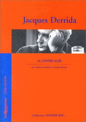 La contre-allée : voyager avec Jacques Derrida