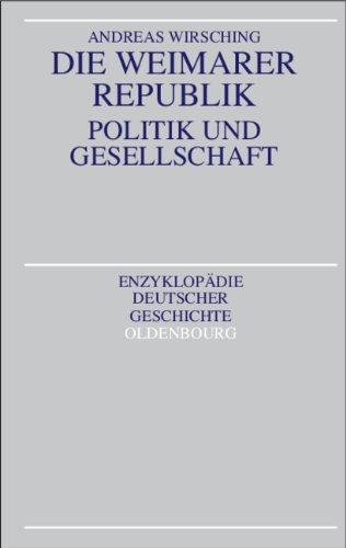 Die Weimarer Republik: Politik und Gesellschaft