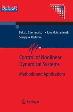 Control of Nonlinear Dynamical Systems: Methods and Applications