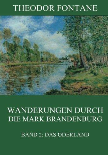 Wanderungen durch die Mark Brandenburg, Band 2: Das Oderland