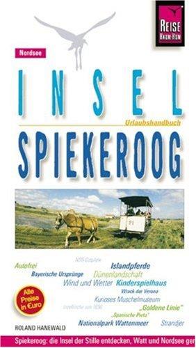 Insel Spiekeroog. Urlaubshandbuch