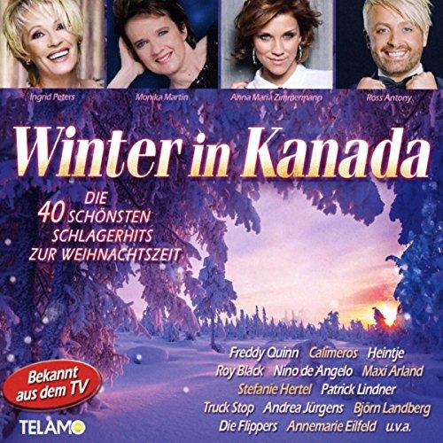 Winter In Kanada-Die 40 Schönsten Schlagerhits Zur