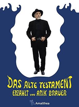 Das Alte Testament: Erzählt von Arik Brauer