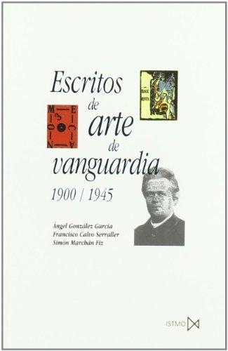 Escritos de arte de vanguardia, 1900-1945 (Fundamentos, Band 147)