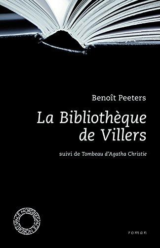 La bibliothèque de Villers. Tombeau d'Agatha Christie : essai