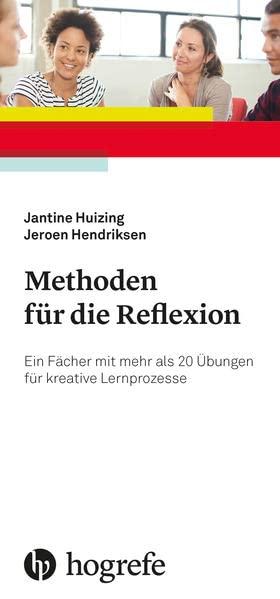 Methoden für die Reflexion: Ein Fächer mit mehr als 20 Übungen für kreative Lernprozesse