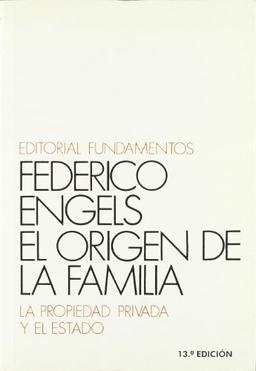 El origen de la familia, la propiedad privada y el Estado (Ciencia / Economía, política y sociología, Band 2)