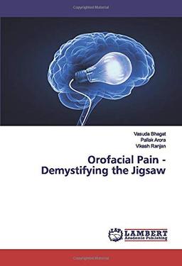 Orofacial Pain - Demystifying the Jigsaw