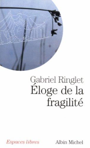 Eloge de la fragilité