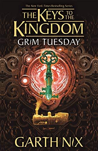 Grim Tuesday (Keys to the Kingdom)