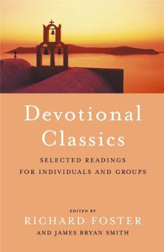 Devotional Classics: Selected Readings for the Individual and Groups