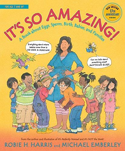 It's So Amazing!: A Book about Eggs, Sperm, Birth, Babies, and Families (The Family Library)