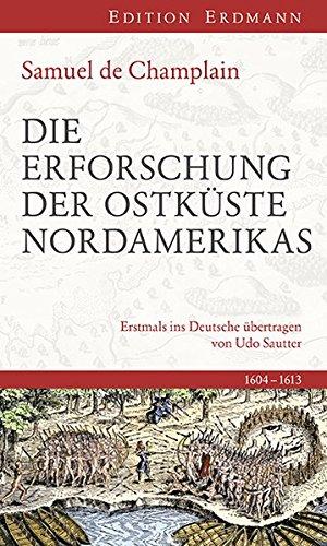 Die Erforschung der Ostküste Nordamerikas: 1604-1613