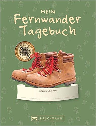 Tourenbuch: Mein Fernwander-Tagebuch. Ein schön gestaltetes Einschreibbuch für Erinnerungen ans Fernwandern. Wandertagebuch zum Mitnehmen auf europäische Fernwanderwege. Tolles Wanderbuch-Geschenk.