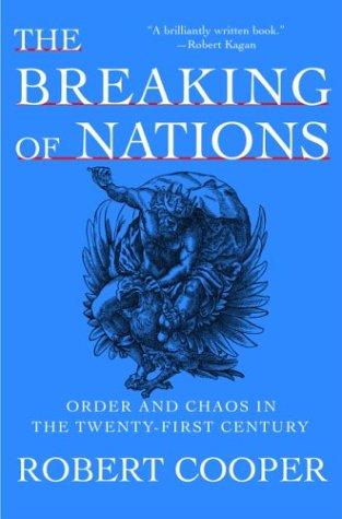 The Breaking of Nations: Order and Chaos in the Twenty-First Century